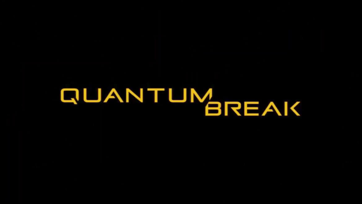 Quantum Break